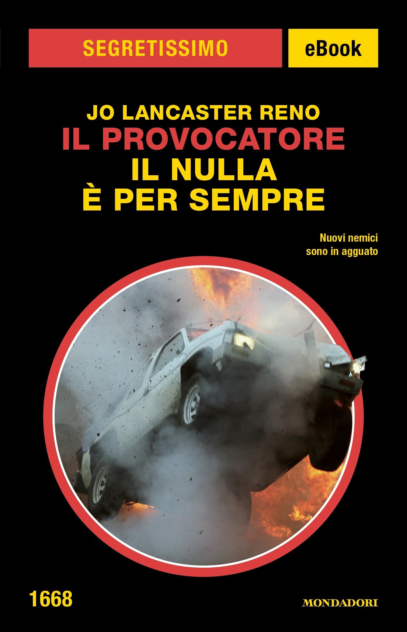 Il Provocatore. Il nulla è per sempre (Segretissimo) - Librerie.coop