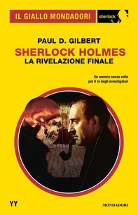 Sherlock Holmes. La rivelazione finale (Il Giallo Mondadori Sherlock) - Librerie.coop