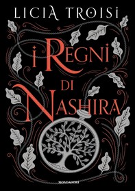 I regni di Nashira. La saga completa - Librerie.coop