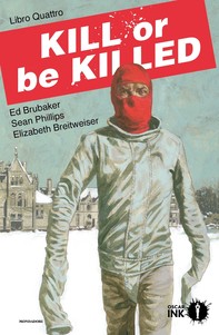 Kill or be killed. Libro Quattro - Librerie.coop