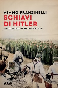 Schiavi di Hitler - Librerie.coop