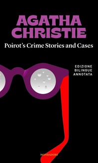 Poirot's Crime Stories and cases / Racconti e indagini di Poirot - Librerie.coop
