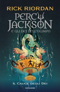 Percy Jackson e gli dei dell'Olimpo. #6 Il calice degli dei - Librerie.coop