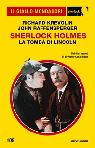 Sherlock Holmes. La tomba di Lincoln (Il Giallo Mondadori Sherlock) - Librerie.coop