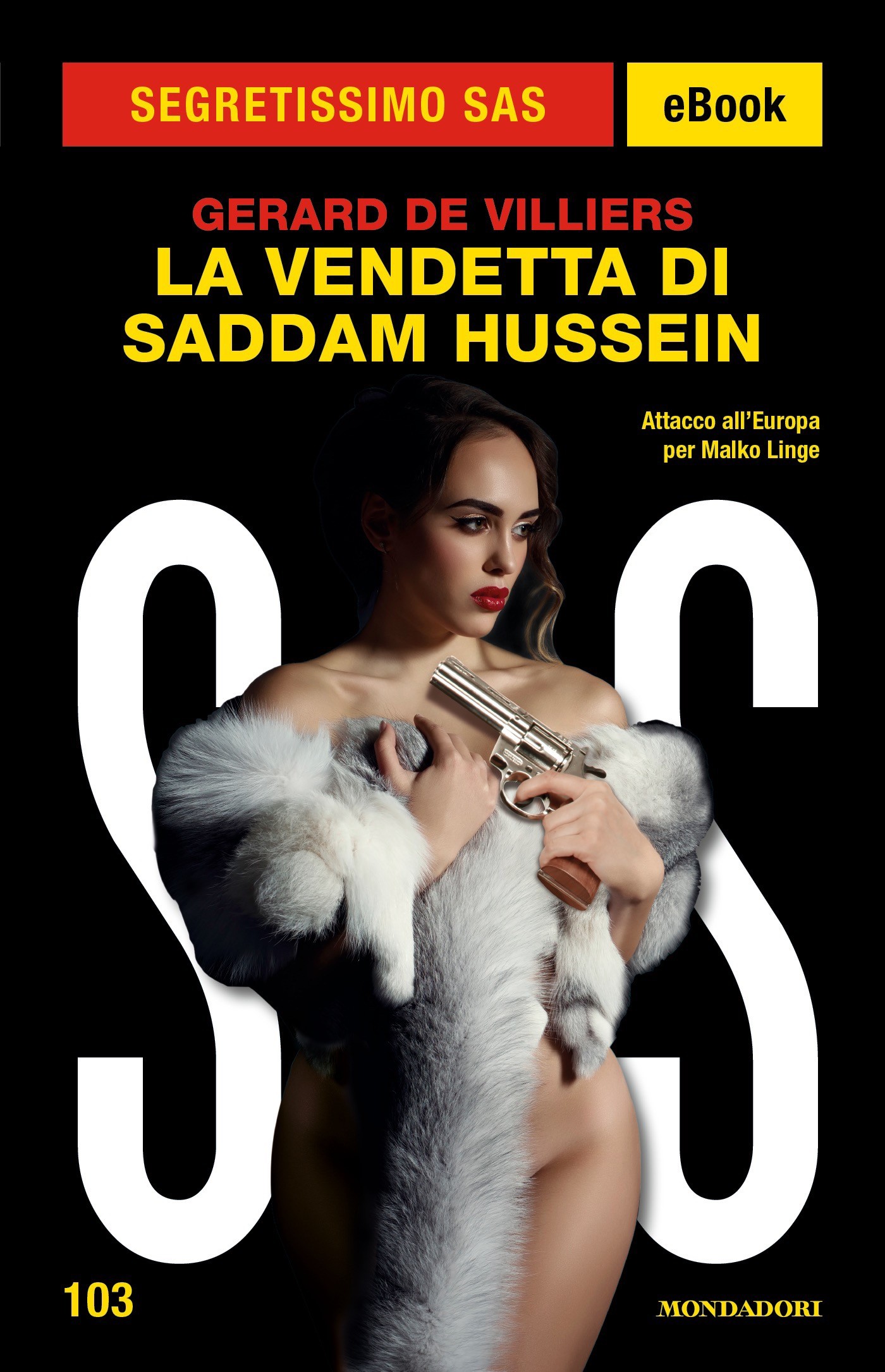 La vendetta di Saddam Hussein (Segretissimo SAS) - Librerie.coop