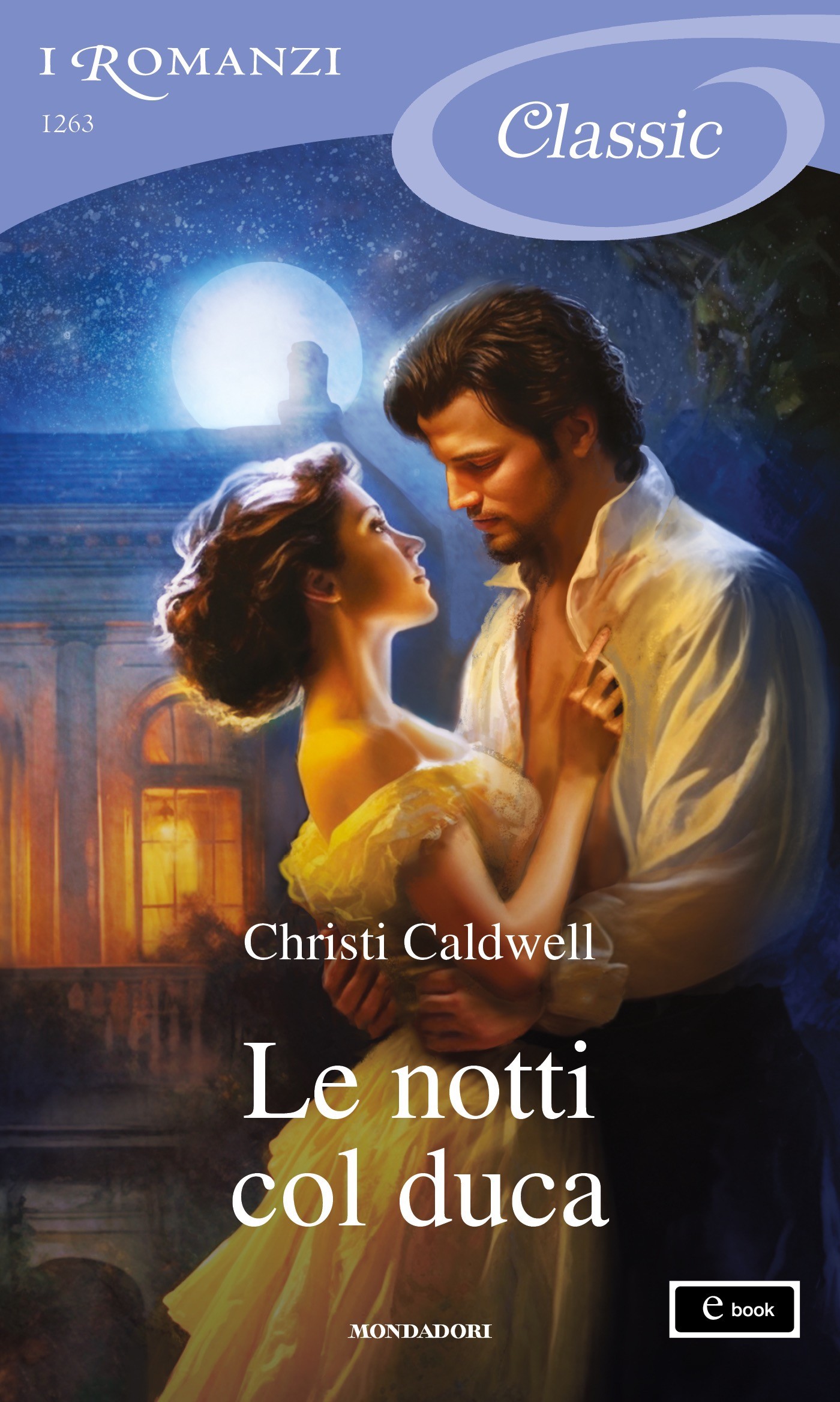 Le notti col duca (I Romanzi Classic) - Librerie.coop