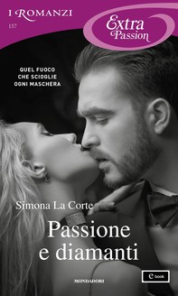 Passione e diamanti (I Romanzi Extra Passion) - Librerie.coop