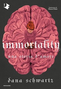 Immortality Una storia d'amore - Librerie.coop