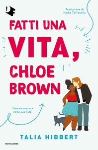 Fatti una vita, Chloe Brown - Librerie.coop
