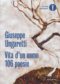 Vita d'un uomo. 106 poesie 1914-1960 - Librerie.coop