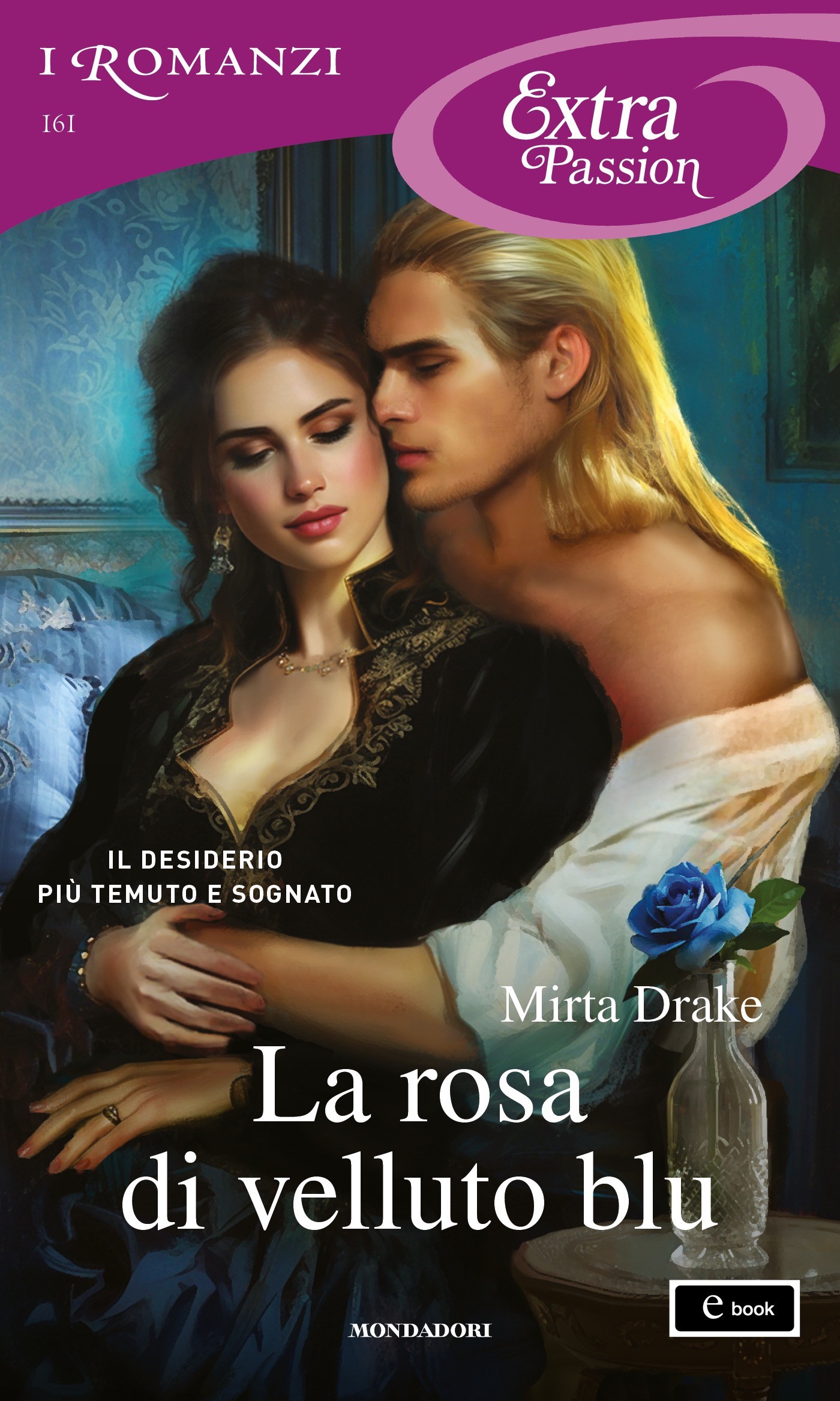 La rosa di velluto blu (I Romanzi Extra Passion) - Librerie.coop