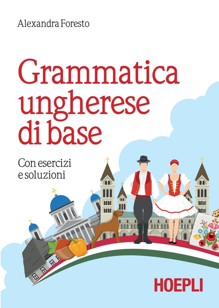 Grammatica ungherese di base - Librerie.coop