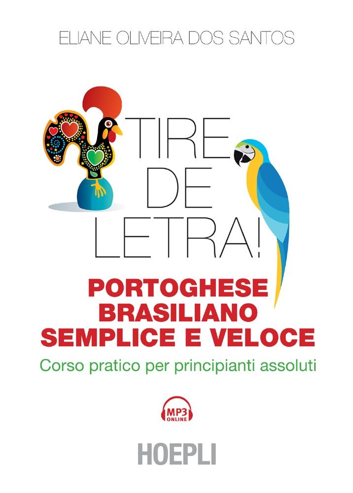 Tire de letra! Portoghese-brasiliano semplice e veloce - Librerie.coop