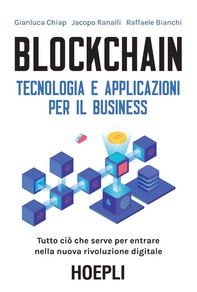 Blockchain. Tecnologia e applicazioni per il business - Librerie.coop