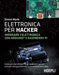 Elettronica per hacker - Librerie.coop