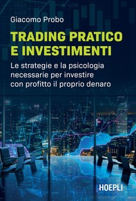 Trading pratico e investimenti - Librerie.coop