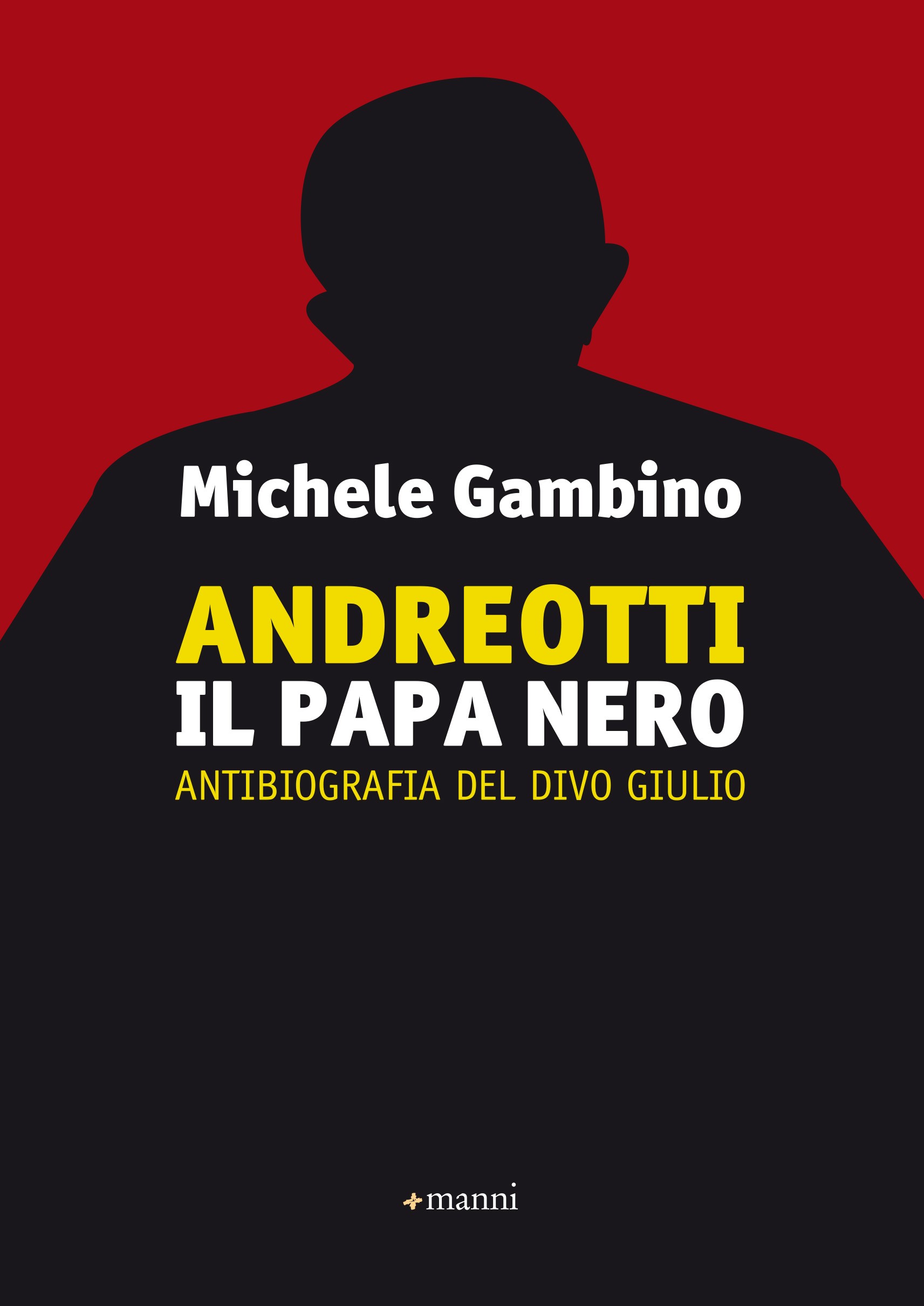 Andreotti - Il Papa nero - Librerie.coop