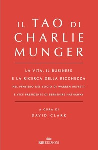 Il Tao di Charlie Munger - Librerie.coop