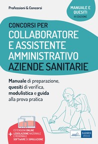 Manuale per i concorsi di Collaboratore e Assistente amministrativo nelle Aziende sanitarie - Librerie.coop