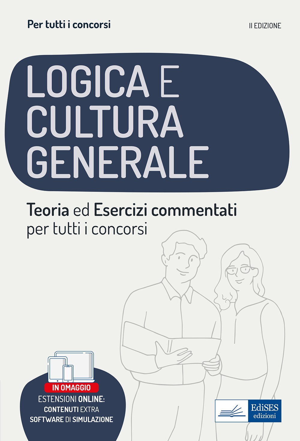 Logica e cultura generale - Teoria ed esercizi commentati - Manuale completo per tutti i concorsi - Librerie.coop