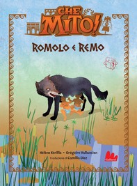 Che mito! Romolo e Remo - Librerie.coop