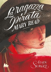 La ragazza pirata. Mary Read - Librerie.coop