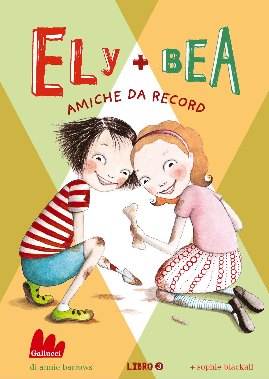 Ely + Bea 3 Amiche da record - Librerie.coop