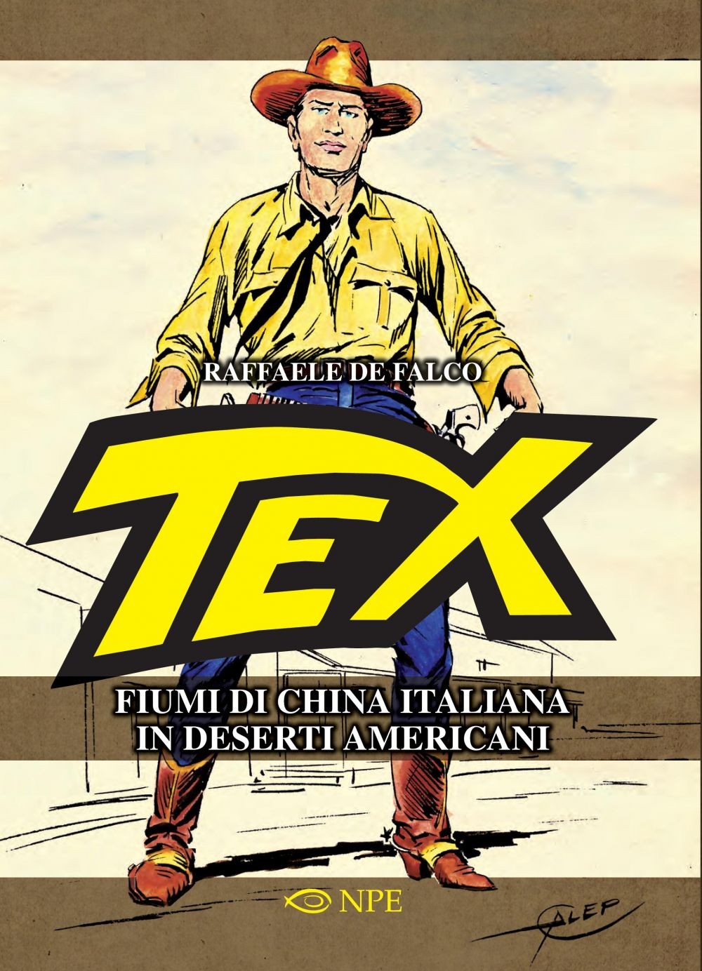 Tex – Fiumi di China Italiana in Deserti Americani - Librerie.coop