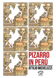 Pizarro in Perù - Librerie.coop
