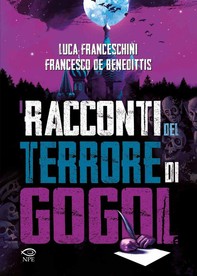 I racconti del terrore di Gogol - Librerie.coop