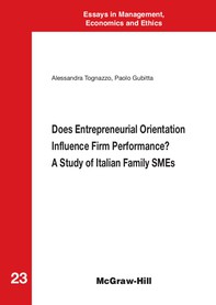 Does Entrepreneurial Orientation Influence Firm Performance? A Study of Italian Family SMEs - Librerie.coop