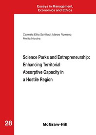 Science Parks and Entrepreneurship: Enhancing Territorial Absorptive Capacity in a Hostile Region - Librerie.coop