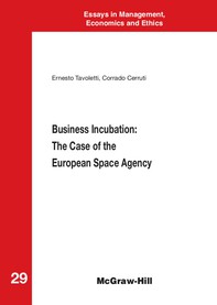 Business Incubation: The Case of the European Space Agency - Librerie.coop