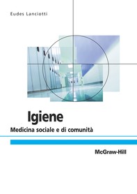 Igiene - Medicina sociale e di comunità - Librerie.coop