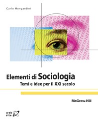 Elementi di Sociologia - Temi e idee per il XXI secolo - Librerie.coop
