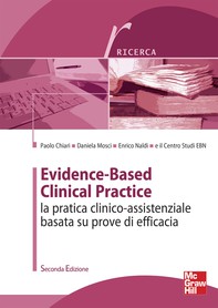 Evidence-Based Clinical Practice La pratica clinico-assistenziale basata su prove di efficacia 2/ed - Librerie.coop
