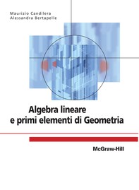 Algebra lineare e primi elementi di Geometria - Librerie.coop