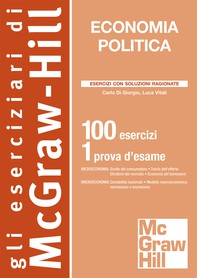 Economia politica - 100 esercizi - 1 prova d'esame - Librerie.coop