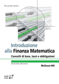 Introduzione alla Finanza Matematica. Concetti di base, tassi e obbligazioni 2/ed - Librerie.coop
