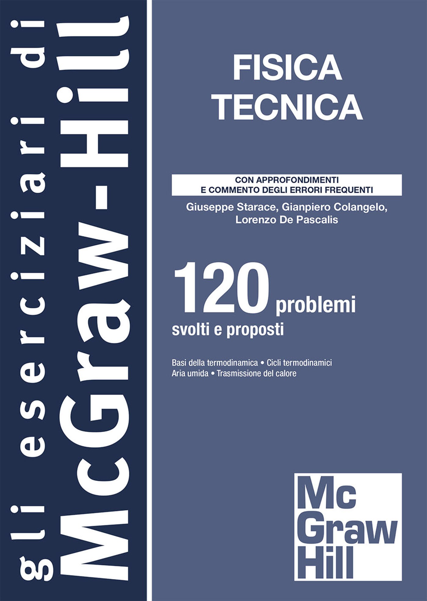 Fisica Tecnica - 120 problemi svolti e proposti - Librerie.coop