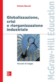 Globalizzazione, crisi e riorganizzazione industriale - Librerie.coop