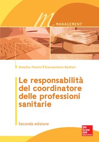 Le responsabilità del coordinatore delle professioni sanitarie 2/ed - Librerie.coop