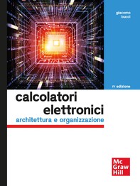 Calcolatori elettronici 4/ed - Librerie.coop