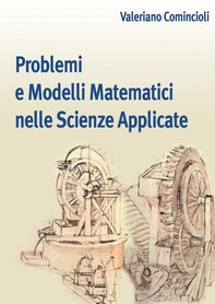 Problemi e modelli matematici nelle scienze applicate - Librerie.coop