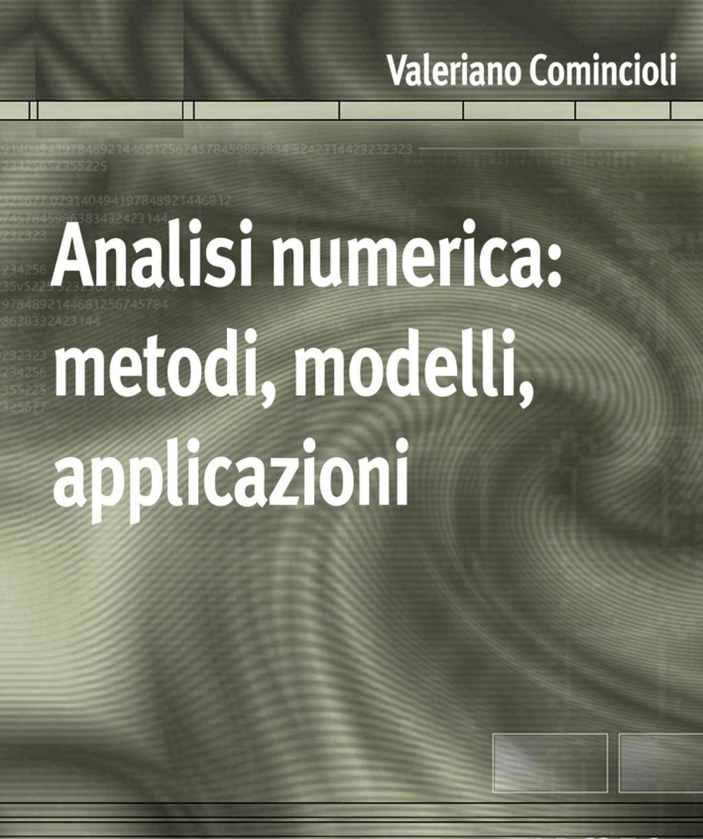 Analisi numerica: metodi, modelli, applicazioni - Librerie.coop