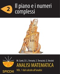 Analisi matematica I.2 Il piano e i numeri complessi (PDF - Spicchi) - Librerie.coop