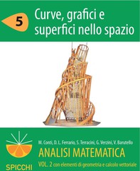 Analisi matematica  II.5 Curve, grafici e superfici nello spazio (PDF - Spicchi) - Librerie.coop
