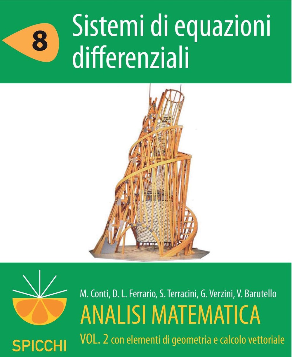 Analisi matematica II.8 Sistemi di equazioni differenziali (PDF - Spicchi) - Librerie.coop