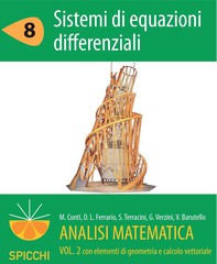 Analisi matematica II.8 Sistemi di equazioni differenziali (PDF - Spicchi) - Librerie.coop