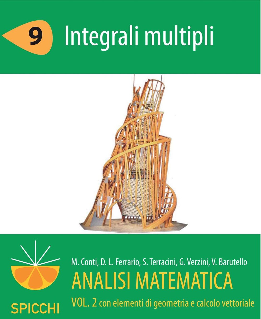 Analisi matematica II.9 Integrali multipli (PDF - Spicchi) - Librerie.coop
